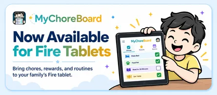 MyChoreBoard Is Now Available on Amazon Fire Tablets