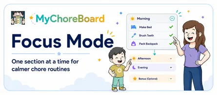 Focus Mode: Help Kids Complete Chores One Step at a Time